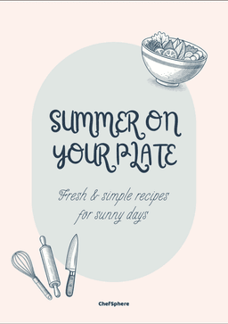 Summer on Your Plate: Fresh & Simple Recipes for Sunny Days